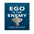 Ego is the Enenmy