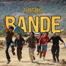 Bande (From Superboys Of Malegaon) Bande (From Superboys Of Malegaon)