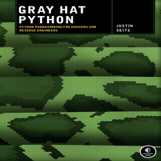 Gray Hat Python_ Python Programming for Hackers and Reverse Engineers Gray Hat Python_ Python Programming for Hackers and Reverse Engineers