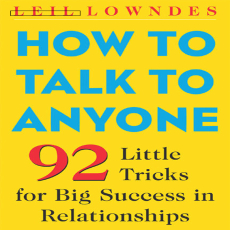 How to Talk to Anyone How to Talk to Anyone